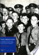 libro Nazis Y Buenos Vecinos